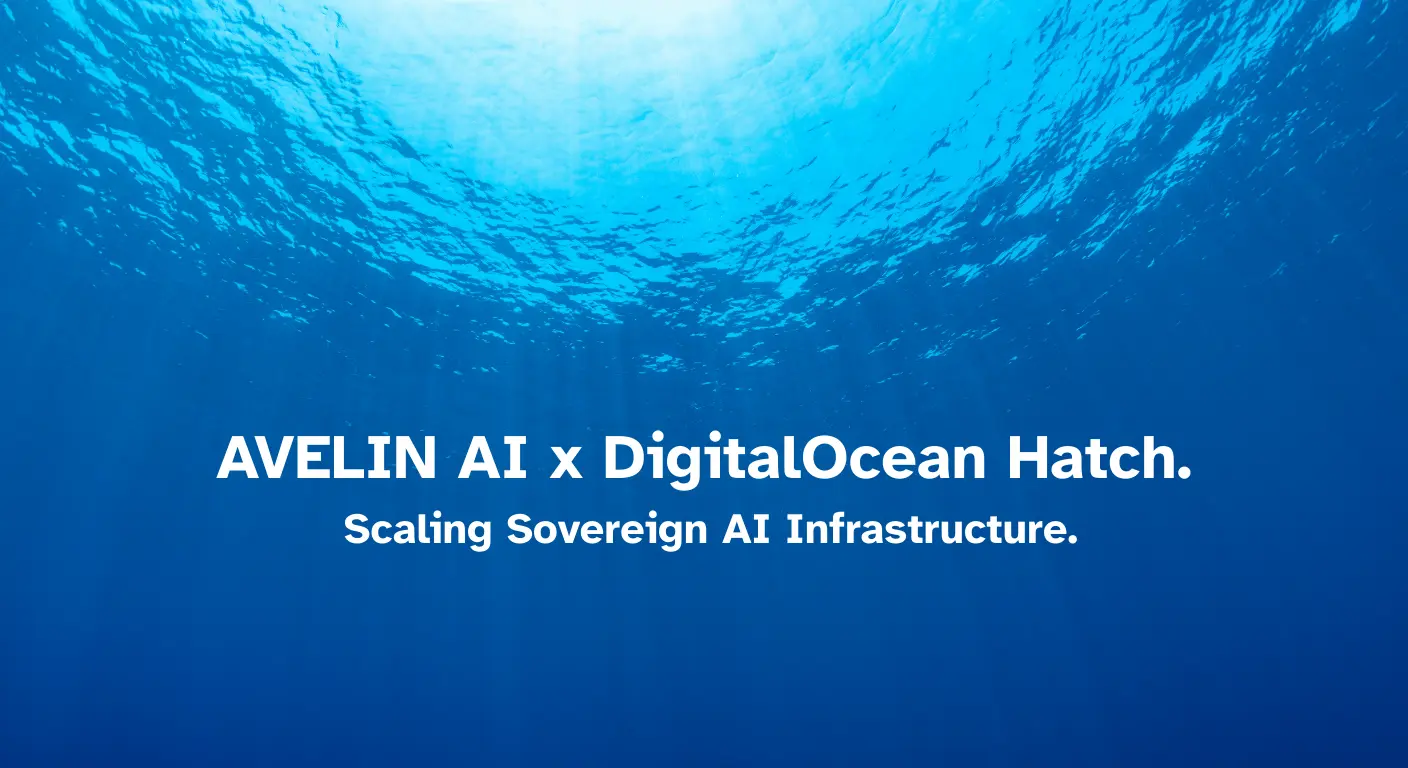 AVELIN AI Joins DigitalOcean Hatch to Scale Sovereign AI for Regulated Enterprises